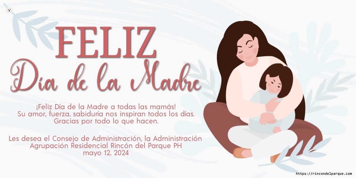 2024-05-11, Comunicado: Feliz Día de la Madre
